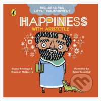 Happiness with Aristotle - Duane Armitage, Maureen McQuerry, Robin Rosenthal (ilustrácie) - knih