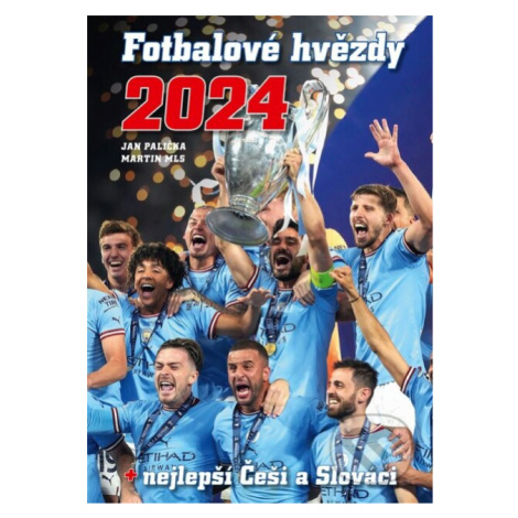 Fotbalové hvězdy 2024 (+ nejlepší Češi a Slováci) - Jan Palička, Martin Mls - kniha z kategorie 