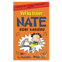 Veľký frajer Nate robí kariéru - Lincoln Peirce - kniha z kategorie Beletrie pro děti