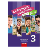 Le francais ENTRE NOUS plus 3 (A2) - Učebnice