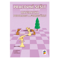 Matematika 9 - Podobnost a funkce úhlu pracovní sešit (9-25) NOVÁ ŠKOLA, s.r.o