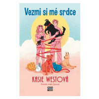 Vezmi si mé srdce | Adéla Špínová, Kasie West, Barbora Žižková