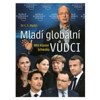 Mladí globální vůdci - Děti Klause Schwaba - Dr. Nyder C. E.