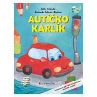 Autíčko Karlík - Lenka Rožnovská, Katarína Ilkovičová