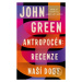 Antropocén: Recenze naší doby - John Green - kniha z kategorie Beletrie pro děti