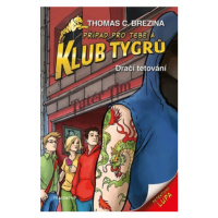 Klub Tygrů - Dračí tetování - Thomas C. Brezina