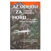 Až odejdu za horu - Ze života sibiřských kočovníků