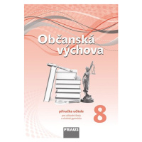 Občanská výchova 8 nová generace - příručka učitele - Krupová, Urban, Friedel, Janošková a kol