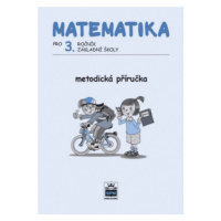 Matematika pro 3. r. ZŠ, metodická příručka - Miroslava Čížková Pišlova