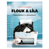 Flouk a Líla - Petra Dvořáková, Kateřina Hikadová