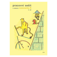 Pracovní sešit k Matematice pro 5. ročník, 2. díl - Jaroslava Justová