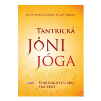 Tantrická jóny jóga - Spirituální cvičení pro ženy FONTÁNA ESOTERA, s.r.o.