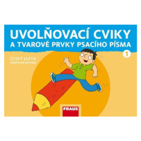 Uvolňovací cviky a tvarové prvky psacího písma – nová generace - Černá Karla, Havel Jiří, Grycov