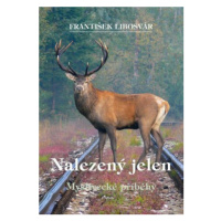 Nalezený jelen - František Libosvár