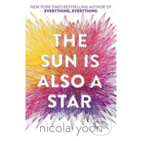 The Sun is Also a Star - Nicola Yoon - kniha z kategorie Beletrie pro děti