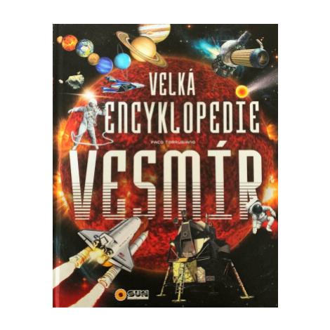 Velká encyklopedie VESMÍR SUN