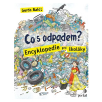 Co s odpadem? (Encyklopedie pro školáky) - Gerda Raidt - kniha z kategorie Beletrie pro děti