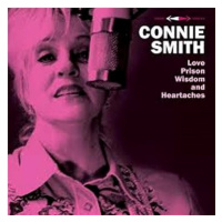 Connie Smith: Love, Prison, Wisdom and Heartaches