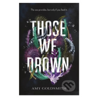 Those We Drown - Amy Goldsmith - kniha z kategorie Sci-fi, fantasy a komiksy