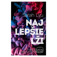 Najlepšie lži (Toxické priateľstvo môže mať smrtiace účinky) - kniha z kategorie Beletrie pro dě