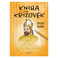 Kniha křížovek - Čeští králové a knížata