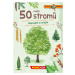 Expedice příroda: 50 našich stromů - kolektiv autorů