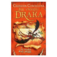 Jak vycvičit draka 5: Jak zamotat dračí příběh - Cressida Cowellová