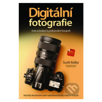 Digitální fotografie - Krok za krokem k profesionální fotografii - kniha z kategorie Škola fotog