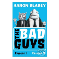 The Bad Guys: Episodes 1&2 - Aaron Blabey - kniha z kategorie Beletrie pro děti