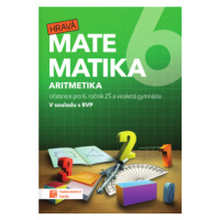 Hravá matematika 6 - učebnice 1. díl (aritmetika)