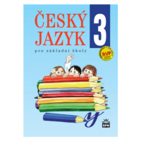 Český jazyk pro 3. r. ZŠ, učebnice - Eva Hošnová