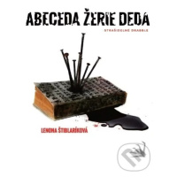 Abeceda žerie deda - Lenona Štiblaríková - kniha z kategorie Naučné knihy