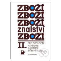 Zbožíznalství II. (pro obchodní akademie a ostatní střední školy) - kniha z kategorie Obchod