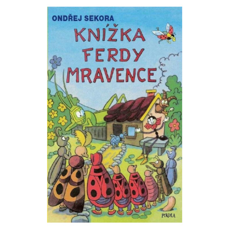 Knížka Ferdy Mravence PIKOLA