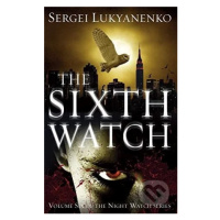 The Sixth Watch - Sergei Lukyanenko - kniha z kategorie Beletrie pro děti