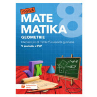 Hravá matematika 8 - učebnice 2. díl (geometrie) TAKTIK International, s.r.o