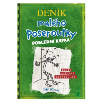 Deník malého poseroutky 3: Poslední kapka - Jeff Kinney