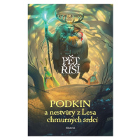 Podkin a nestvůry z Lesa chmurných srdcí