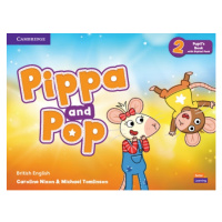 Pippa and Pop Level 2 Pupil´s Book with Digital Pack Cambridge University Press