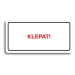 Accept Piktogram "KLEPAT!" (160 × 80 mm) (bílá tabulka - barevný tisk)
