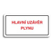 Accept Piktogram "HLAVNÍ UZÁVĚR PLYNU" (160 × 80 mm) (bílá tabulka - barevný tisk)