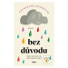 Bez důvodu - Catherine Bennetto - kniha z kategorie Beletrie pro děti