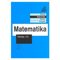 Matematika pro nižší třídy víceletých gymnázií - Výrazy I.