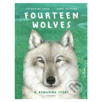 Fourteen Wolves (A Rewilding Story) - Catherine Barr, Jenni Desmond (ilustrátor) - kniha z kateg