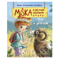 Miška a jej malí pacienti 15: Škola v prírode - Aniela Cholewinska-Szkolik, Agnieszka Filipowská