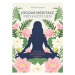 Jógová meditace pro každý den: Ztište mysl a nalezněte vnitřní mír pomocí transformativní síly k