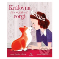 Královna a její corgi - Lydia Corry (Ilustrátor), Caroline L. Perry - kniha z kategorie Beletrie