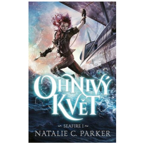 Ohnivý květ - Natalie C. Parker #booklab