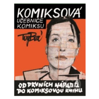 Komiksová učebnice komiksu (Od prvních nápadů po komiksovou knihu) - kniha z kategorie Naučné kn