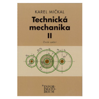 Technická mechanika II pro SOU a SOŠ - Mičkal Karel